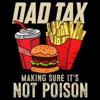 Dad Tax Making Sure It's Not Poison Funny Father's Day Wool Snapback Cap