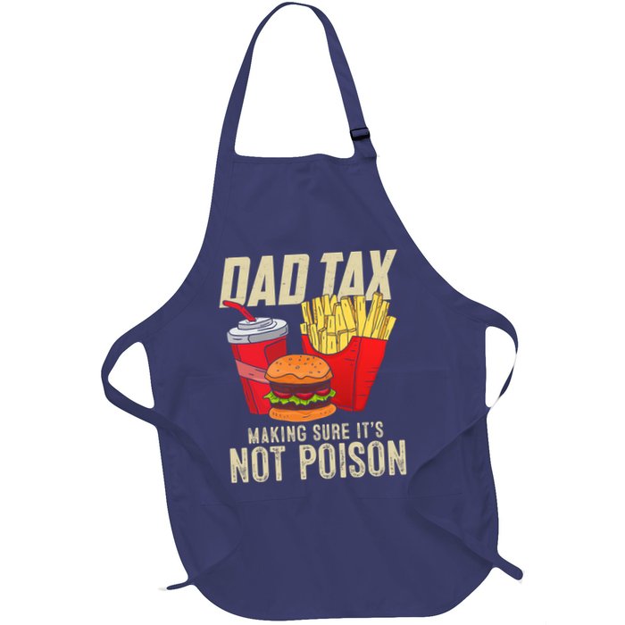 Dad Tax Making Sure It's Not Poison Funny Father's Day Apron