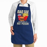 Dad Tax Making Sure It's Not Poison Funny Father's Day Apron