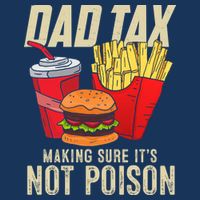 Dad Tax Making Sure It's Not Poison Funny Father's Day Button