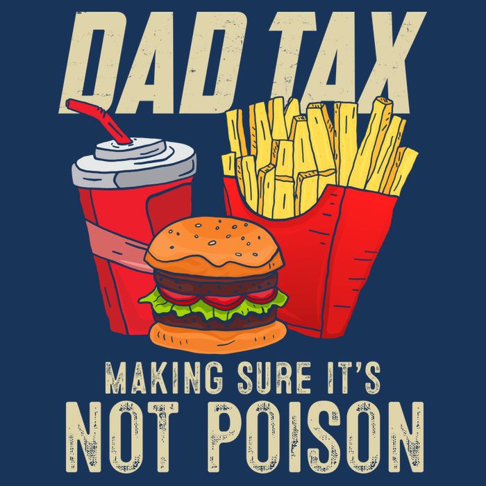Dad Tax Making Sure It's Not Poison Funny Father's Day Bucket Hat