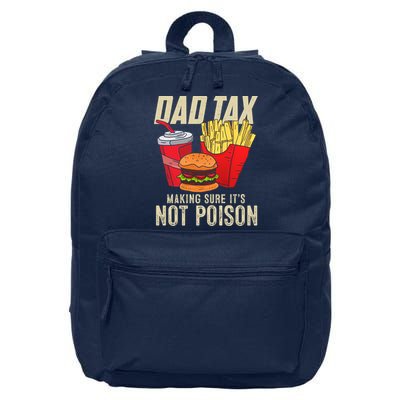 Dad Tax Making Sure It's Not Poison Funny Father's Day 16 in Basic Backpack