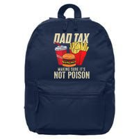 Dad Tax Making Sure It's Not Poison Funny Father's Day 16 in Basic Backpack