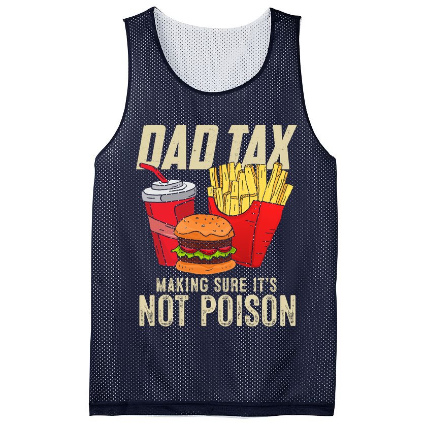 Dad Tax Making Sure It's Not Poison Funny Father's Day Mesh Reversible Basketball Jersey Tank