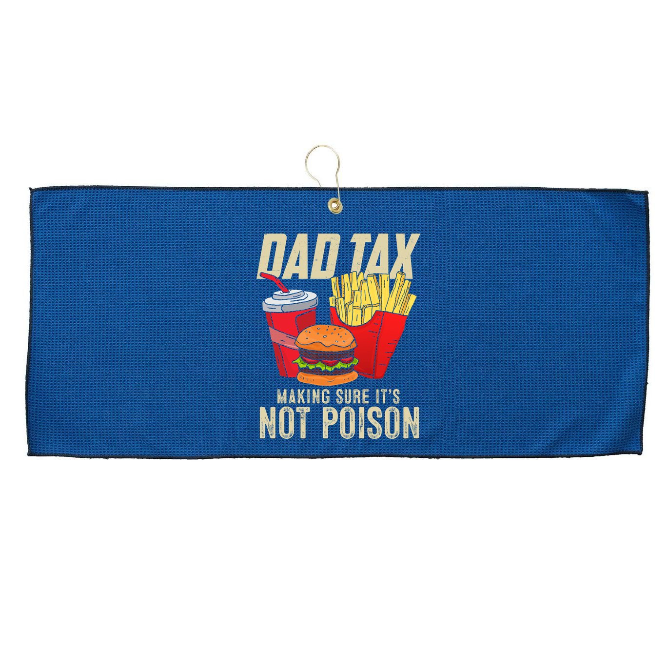 Dad Tax Making Sure It's Not Poison Funny Father's Day Large Microfiber Waffle Golf Towel