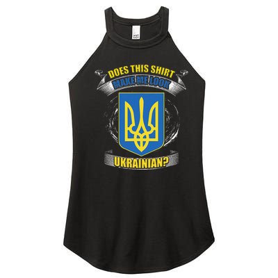 Does This Make Me Look Ukrainian Ukraine Flag Europe Women’s Perfect Tri Rocker Tank