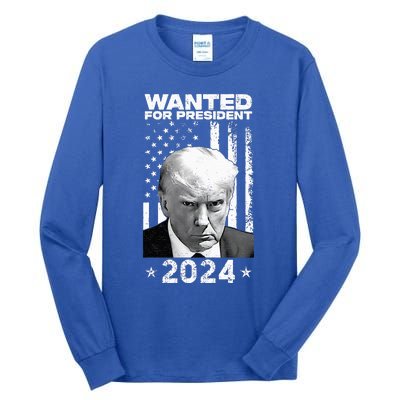 D.onald Trump Mug Shot Wanted For U.S. President 2024 Tall Long Sleeve T-Shirt