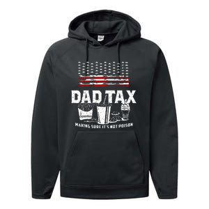 Dad Tax Making Sure Its Not P.Oison Fathers Day Performance Fleece Hoodie