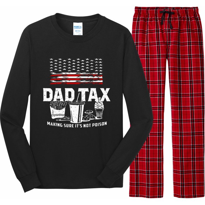 Dad Tax Making Sure Its Not P.Oison Fathers Day Long Sleeve Pajama Set