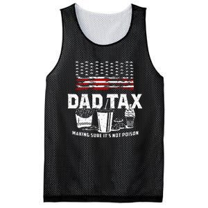 Dad Tax Making Sure Its Not P.Oison Fathers Day Mesh Reversible Basketball Jersey Tank