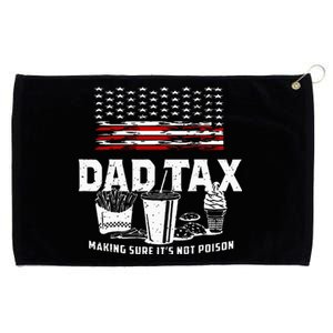 Dad Tax Making Sure Its Not P.Oison Fathers Day Grommeted Golf Towel