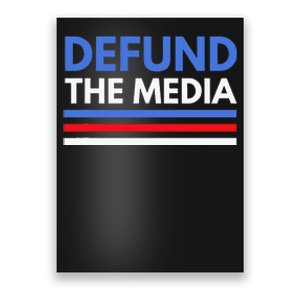 Defund The Media Funny Media Election Humor Poster