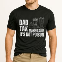 Dad Tax Making Sure Its Not Po.Ison Funny Joke Father’S Day Cooling Performance Crew T-Shirt