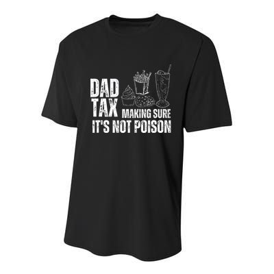 Dad Tax Making Sure Its Not Po.Ison Funny Joke Father’S Day Youth Performance Sprint T-Shirt