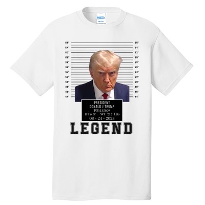 Donald Trump Mug Shot Donald Trump Legend Free Donald Trump Mugshot 2024 Tall T-Shirt