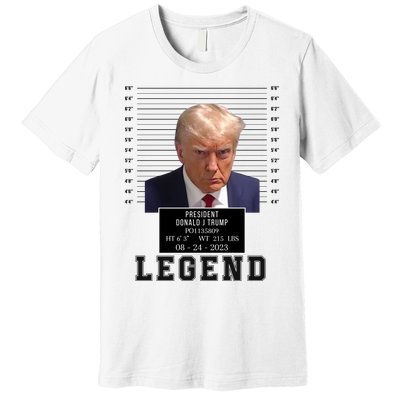 Donald Trump Mug Shot Donald Trump Legend Free Donald Trump Mugshot 2024 Premium T-Shirt