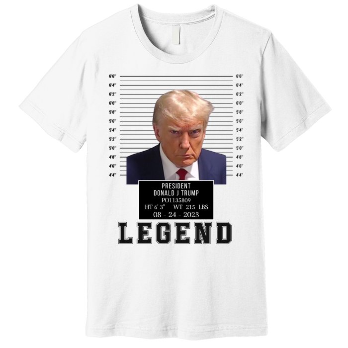 Donald Trump Mug Shot Donald Trump Legend Free Donald Trump Mugshot 2024 Premium T-Shirt