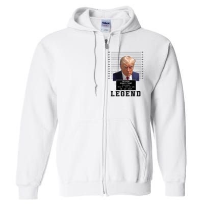 Donald Trump Mug Shot Donald Trump Legend Free Donald Trump Mugshot 2024 Full Zip Hoodie