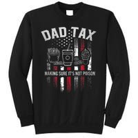 Dad Tax Making Sure Its Not  Usa Flag Sweatshirt