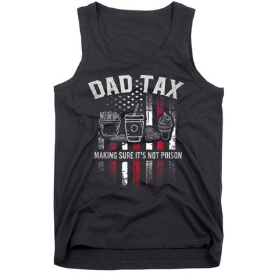 Dad Tax Making Sure Its Not  Usa Flag Tank Top