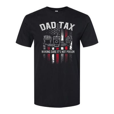 Dad Tax Making Sure Its Not  Usa Flag Softstyle® CVC T-Shirt