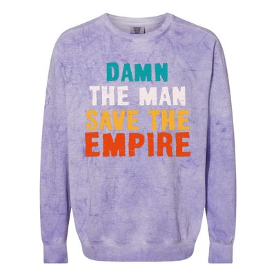 Damn The Man Save The Empire Colorblast Crewneck Sweatshirt