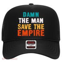 Damn The Man Save The Empire High Crown Mesh Back Trucker Hat