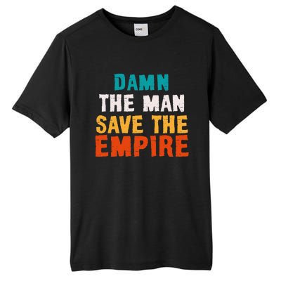 Damn The Man Save The Empire Tall Fusion ChromaSoft Performance T-Shirt