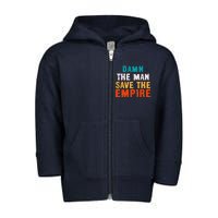 Damn The Man Save The Empire Toddler Zip Fleece Hoodie