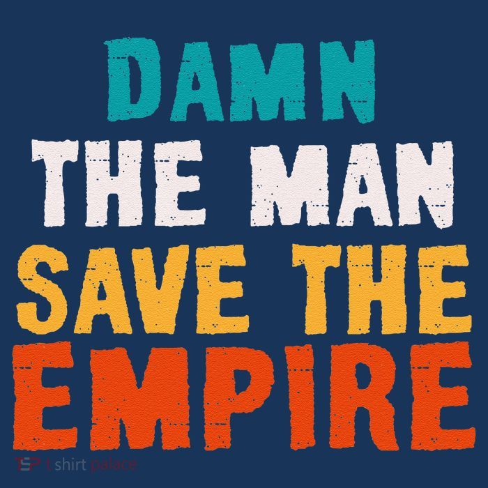 Damn The Man Save The Empire Flat Bill Trucker Hat