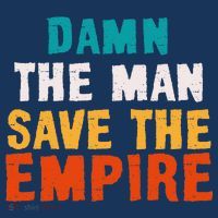 Damn The Man Save The Empire Kids T-Shirt