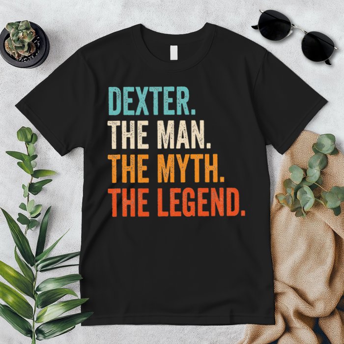 Dexter The Man The Myth The Legend First Name Dexter Premium T-Shirt