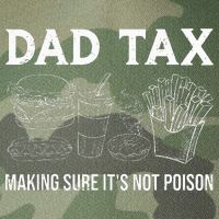 Dad Tax Making Sure Its Not P.O.I.S.O.N Fathers Day Legacy Tie Dye Trucker Hat