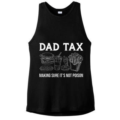 Dad Tax Making Sure Its Not P.O.I.S.O.N Fathers Day Ladies PosiCharge Tri-Blend Wicking Tank