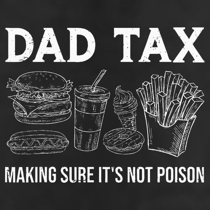 Dad Tax Making Sure Its Not P.O.I.S.O.N Fathers Day Garment-Dyed Fleece Hoodie