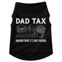 Dad Tax Making Sure Its Not P.O.I.S.O.N Fathers Day Doggie Tank