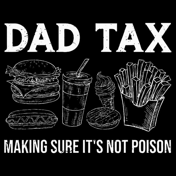 Dad Tax Making Sure Its Not P.O.I.S.O.N Fathers Day 7-Panel Snapback Hat