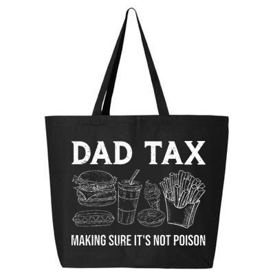 Dad Tax Making Sure Its Not P.O.I.S.O.N Fathers Day 25L Jumbo Tote