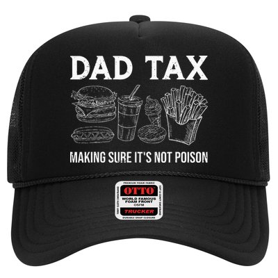 Dad Tax Making Sure Its Not P.O.I.S.O.N Fathers Day Trucker Hat