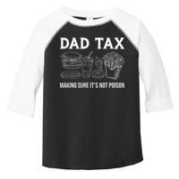 Dad Tax Making Sure Its Not P.O.I.S.O.N Fathers Day Toddler Fine Jersey T-Shirt