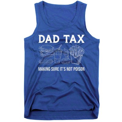 Dad Tax Making Sure Its Not P.O.I.S.O.N Fathers Day Tank Top