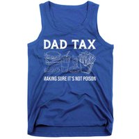Dad Tax Making Sure Its Not P.O.I.S.O.N Fathers Day Tank Top
