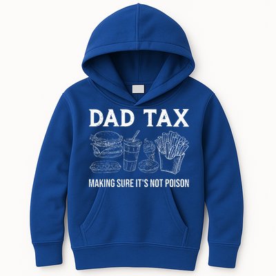 Dad Tax Making Sure Its Not P.O.I.S.O.N Fathers Day Kids Hoodie
