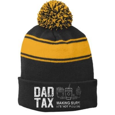 Dad Tax Making Sure Its Not P.O.I.S.O.N Stripe Pom Pom Beanie