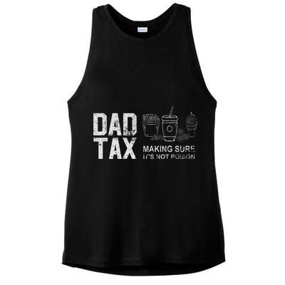 Dad Tax Making Sure Its Not P.O.I.S.O.N Ladies PosiCharge Tri-Blend Wicking Tank