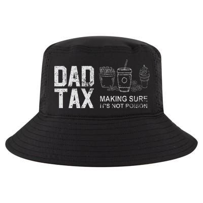 Dad Tax Making Sure Its Not P.O.I.S.O.N Cool Comfort Performance Bucket Hat
