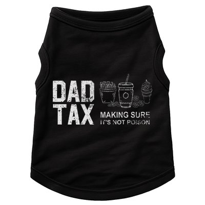 Dad Tax Making Sure Its Not P.O.I.S.O.N Doggie Tank