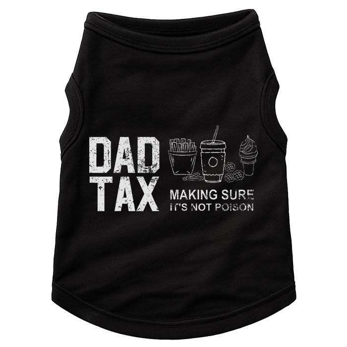 Dad Tax Making Sure Its Not P.O.I.S.O.N Doggie Tank