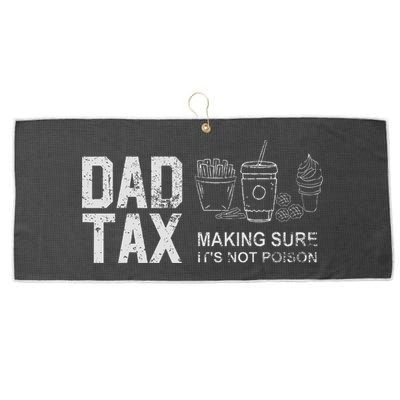 Dad Tax Making Sure Its Not P.O.I.S.O.N Large Microfiber Waffle Golf Towel