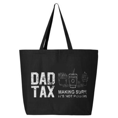 Dad Tax Making Sure Its Not P.O.I.S.O.N 25L Jumbo Tote